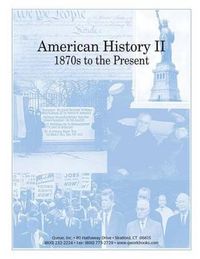 Cover image for American History II: 1870s to the Present