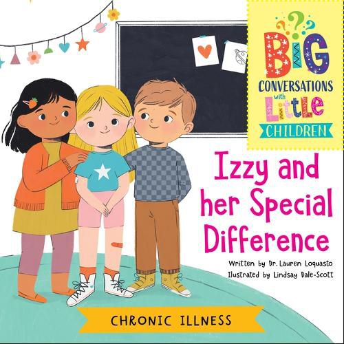 Cover image for Chronic Illness -- Izzy and Her Special Difference