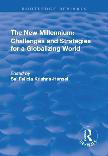 Cover image for The New Millennium: Challenges and Strategies for a Globalizing World