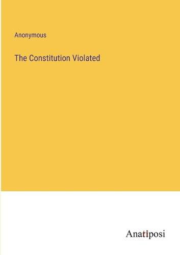 Cover image for The Constitution Violated