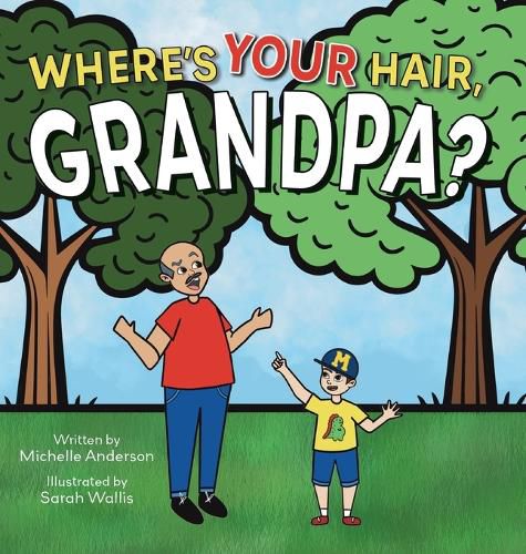 Where's Your Hair, Grandpa?