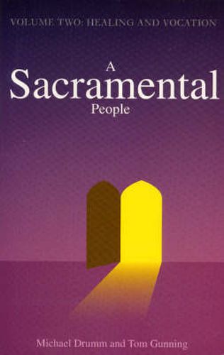 A Sacramental People: Vocation and Healing