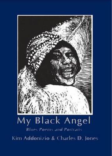 My Black Angel: Blues Poems and Portraits