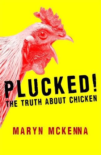 Cover image for Plucked!: The Truth About Chicken
