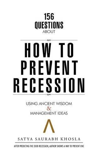 Cover image for 156 Questions About How to Prevent Recession: Using Ancient Wisdom & Management Ideas