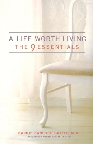 Cover image for A Life Worth Living: The 9 Essentials
