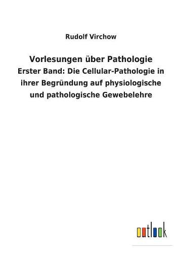 Vorlesungen uber Pathologie