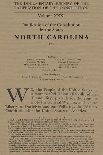 The Documentary History of the Ratification of the Constitution, Volume 31: Ratification of the Constitution by the States: North Carolina, No. 2volume 31