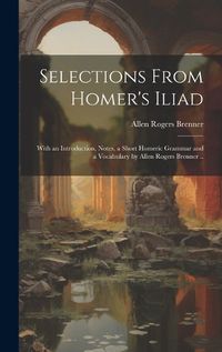 Cover image for Selections From Homer's Iliad