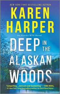 Cover image for Deep in the Alaskan Woods