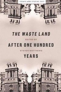 Cover image for The Waste Land after One Hundred Years