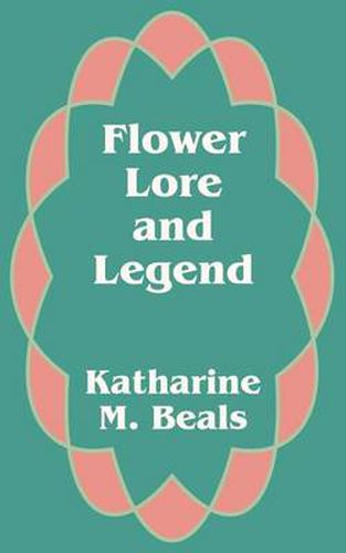 Cover image for Flower Lore and Legend