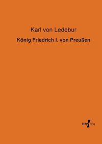 Cover image for Koenig Friedrich I. von Preussen