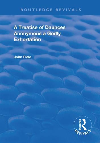 Cover image for A Treatise of Daunces and A Godly Exhortation