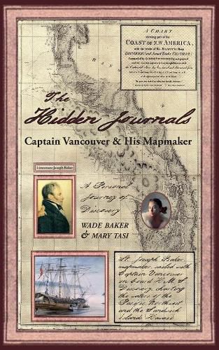 Cover image for The Hidden Journals: Captain Vancouver & His Mapmaker