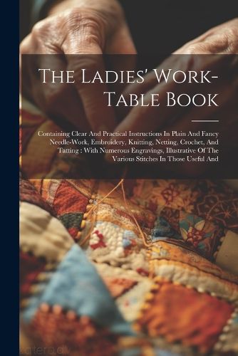 Cover image for The Ladies' Work-table Book
