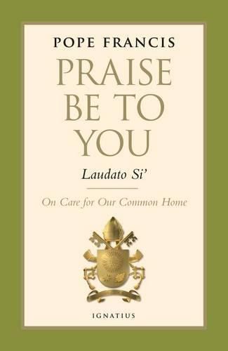 Cover image for Praise be to You - Laudato Si': On Care for Our Common Home