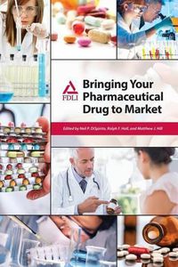 Cover image for Bringing Your Pharmaceutical Drug to Market