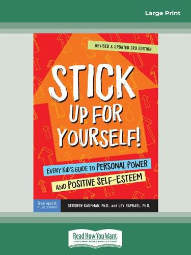 Cover image for Stick Up for Yourself!: Every Kid's Guide to Personal Power and Positive Self-Esteem