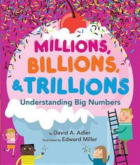 Cover image for Millions, Billions, & Trillions: Understanding Big Numbers