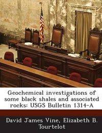 Cover image for Geochemical Investigations of Some Black Shales and Associated Rocks