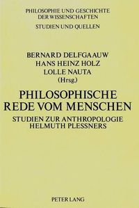 Cover image for Philosophische Rede Vom Menschen: Studien Zur Anthropologie Helmuth Plessners