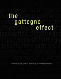 Cover image for The Gattegno Effect: 100 Voices on One of History's Greatest Educators