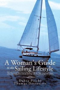 Cover image for A Woman's Guide to the Sailing Lifestyle