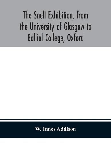 The Snell Exhibition, from the University of Glasgow to Balliol College, Oxford