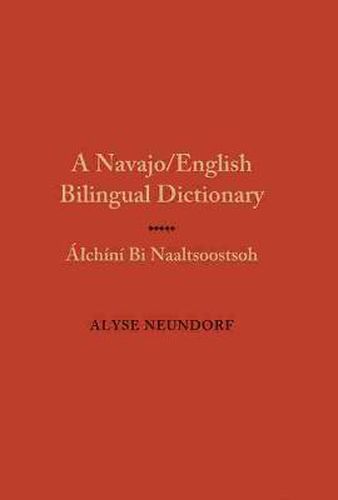 Cover image for A Navajo/English Bilingual Dictionary: Alchini Bi Naaltsoostsoh