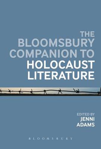 Cover image for The Bloomsbury Companion to Holocaust Literature