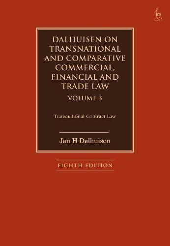 Cover image for Dalhuisen on Transnational and Comparative Commercial, Financial and Trade Law Volume 3: Transnational Contract Law