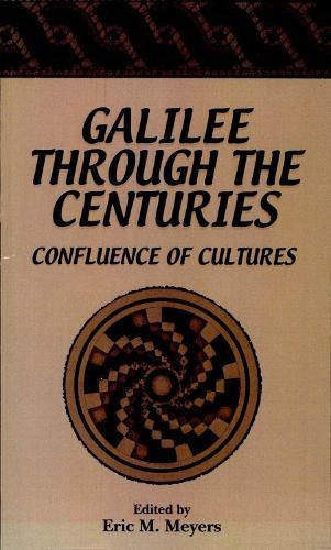 Cover image for Galilee through the Centuries: Confluence of Cultures