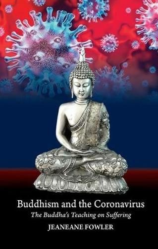 Cover image for Buddhism and the Coronavirus: The Buddha's Teaching on Suffering