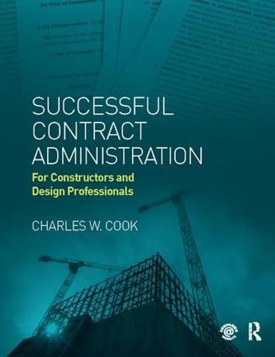 Cover image for Successful Contract Administration: For Constructors and Design Professionals