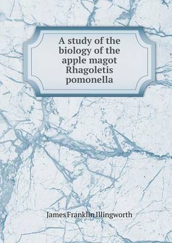 A study of the biology of the apple magot Rhagoletis pomonella
