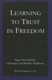 Cover image for Learning to Trust in Freedom: Signs from Jewish, Christian, and Muslim Traditions