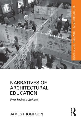 Cover image for Narratives of Architectural Education: From Student to Architect