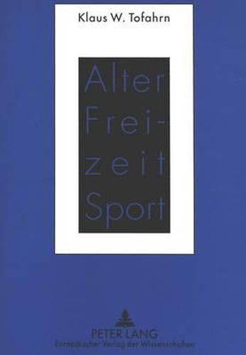 Cover image for Alter - Freizeit - Sport