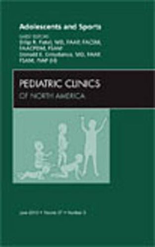 Cover image for Adolescents and Sports, An Issue of Pediatric Clinics