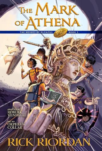 Cover image for The Heroes of Olympus, Book Three: The Mark of Athena: The Graphic Novel