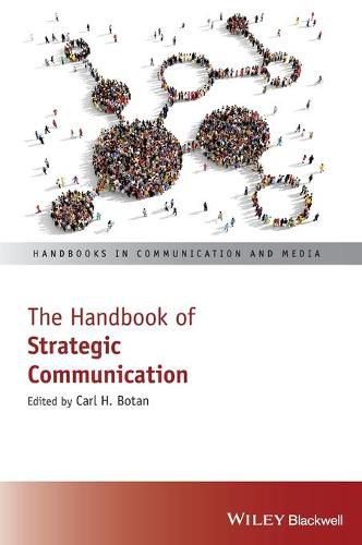 Cover image for The Handbook of Strategic Communication - Many Names, One Practice