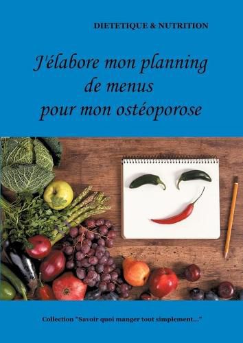 J'elabore mon planning de menus pour mon osteoporose