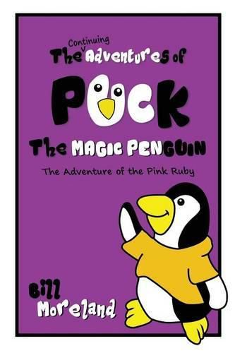 Cover image for The Continuing Adventures of Puck the Magic Penguin: The Adventure of the Pink Ruby