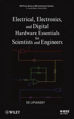 Cover image for Electrical, Electronics, and Digital Hardware Essentials for Scientists and Engineers