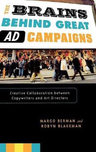 Cover image for The Brains Behind Great Ad Campaigns: Creative Collaboration between Copywriters and Art Directors