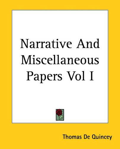 Cover image for Narrative And Miscellaneous Papers Vol I