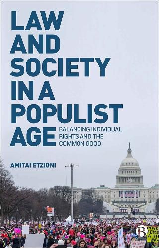 Cover image for Law and Society in a Populist Age: Balancing Individual Rights and the Common Good