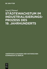 Cover image for Stadtewachstum im Industrialisierungsprozess des 19. Jahrhunderts