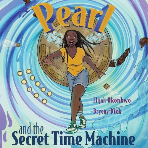 Cover image for Pearl and the Secret Time Machine